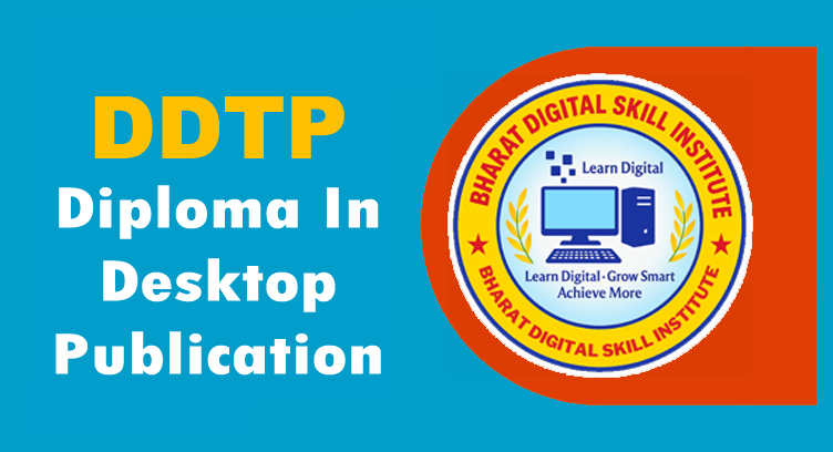 DDTP (Diploma In Desktop Publication)