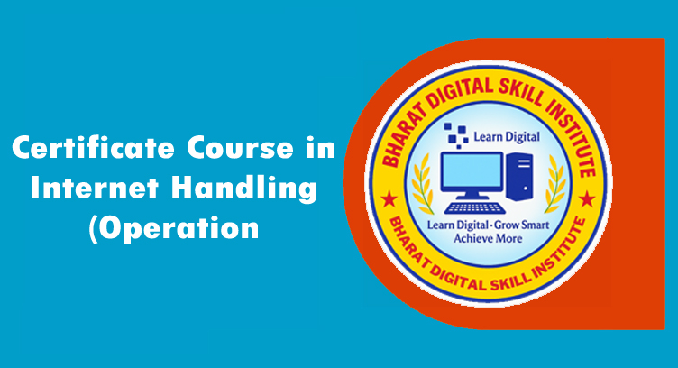 Certificate Course in Internet Handling (Operation)