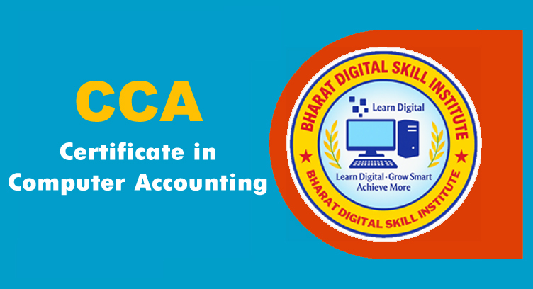 CCA (certificate in Computer Accounting)