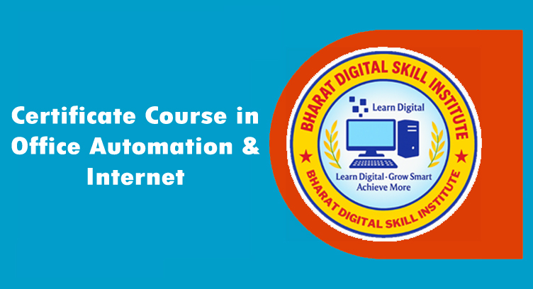 Certificate Course in Office Automation & Internet